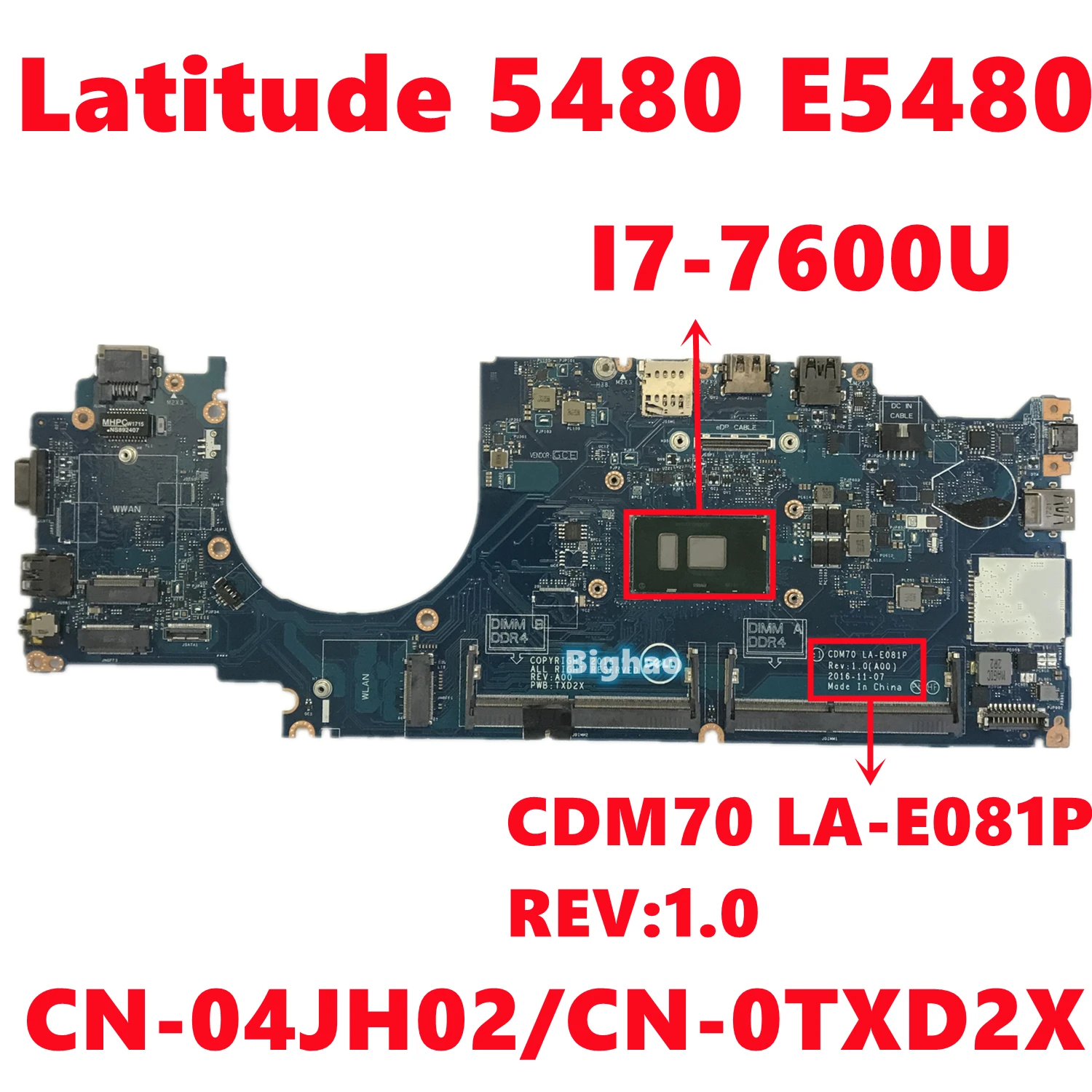 

CN-04JH02 4JH02 CN-0TXD2X TXD2X For dell Latitude 5480 E5480 Laptop Motherboard CDM70 LA-E081P REV:1.0 With I7-7600U 100% Tested