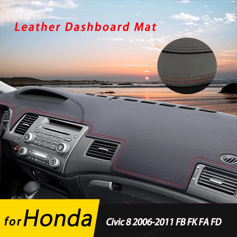 

for Honda Civic 8 2006-2011 FB FK FA FD Leather Anti-Slip Mat Dashboard Cover Pad Sunshade Dashmat Protect Carpet Accessories