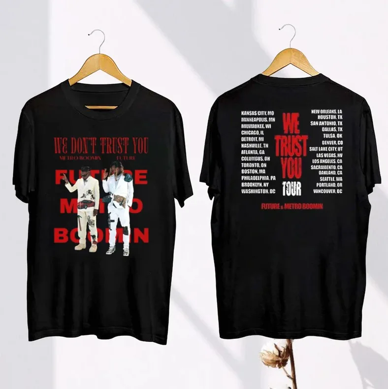 Мы доверяем вам 2024 году рубашка Metro Boomin Тур Future