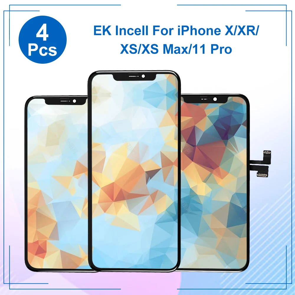 

4 Pcs EK Incell For iPhone X XS MAX XR 11 Pro Tested LCD Pantalla With 3D Screen Touch Digitizer Assembly Display Replacement