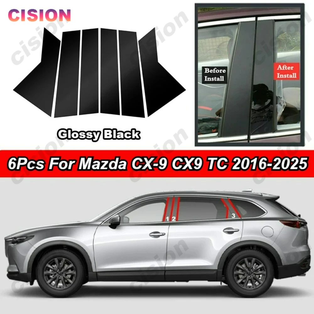 

Центральная дверь автомобиля, накладка на стойки B C, черное хромированное зеркало для Mazda CX9 TC 2016-2025, оконная колонна, наклейка из углеродного волокна, ПК