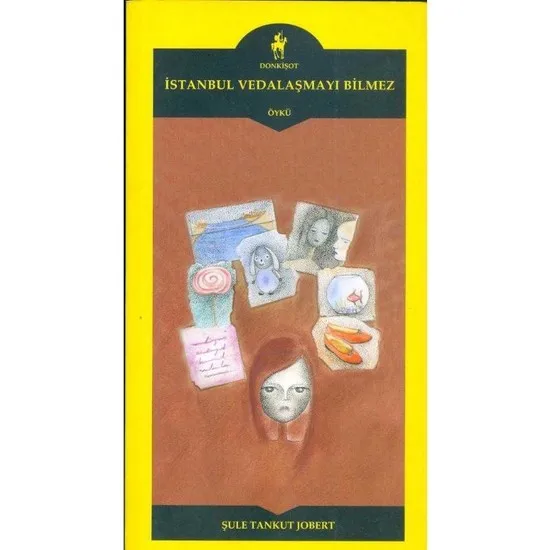 

Donkişot Current Publications Istanbul Vedalaşmayı That Şule Tankut Jobert