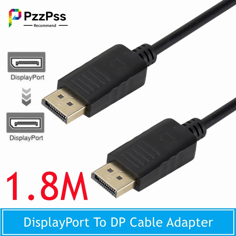

PzzPss HD 1.8M DisplayPort Cable Display Port DP To DP Cable Adapter For MacBook Air Computer TV Connector For PC HDTV Projector