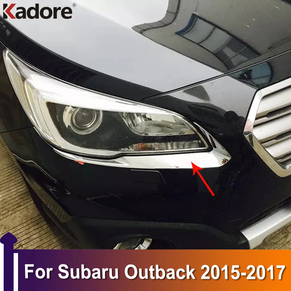 

Насветильник на переднюю фару для Subaru Outback 2015, 2016, 2017, декоративная накладка на веко, накладные полосы для бровей, Стильный автомобильный хро...