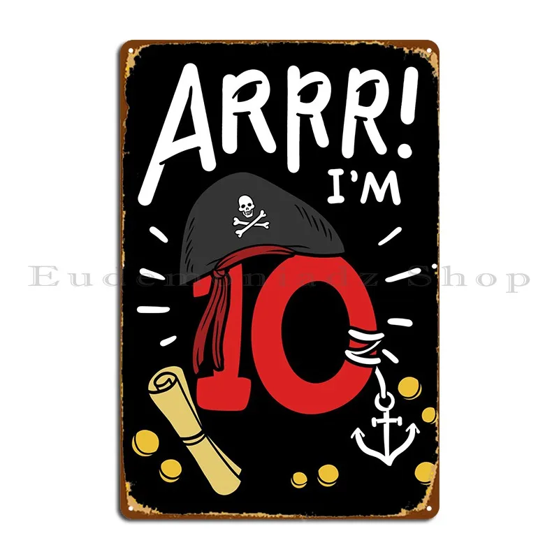 

10-й день рождения пиратский десять Y металлический знак вечерние проектирование стены пещера плакат проектирование оловянного знака плаката