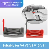 1pc trigger lock for dyson v7 v8 v10 v11 vacuum cleaner parts power button lock accessories easy and convenient to use