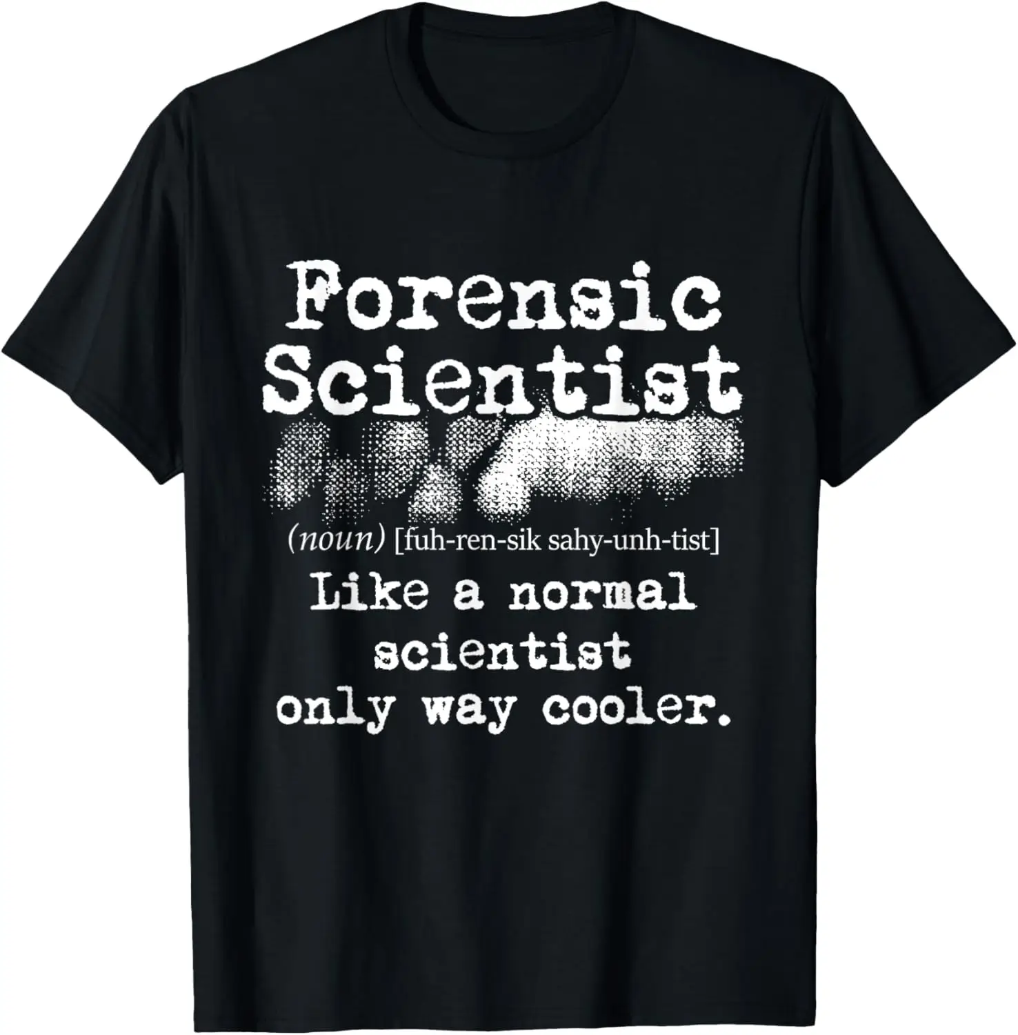 Футболка Forensic Scientist Definition Forensics Evidence Technician