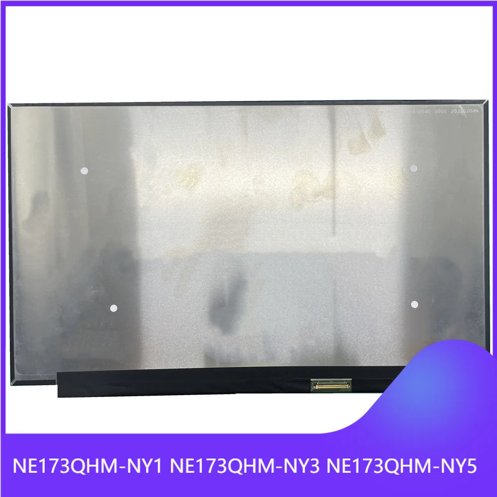 

NE173QHM-NY1 NE173QHM-NY3 10.5-дюймовый ЖК-экран IPS панель QHD 17,3 × 2560 EDP 40pins Non-touch 1440Hz