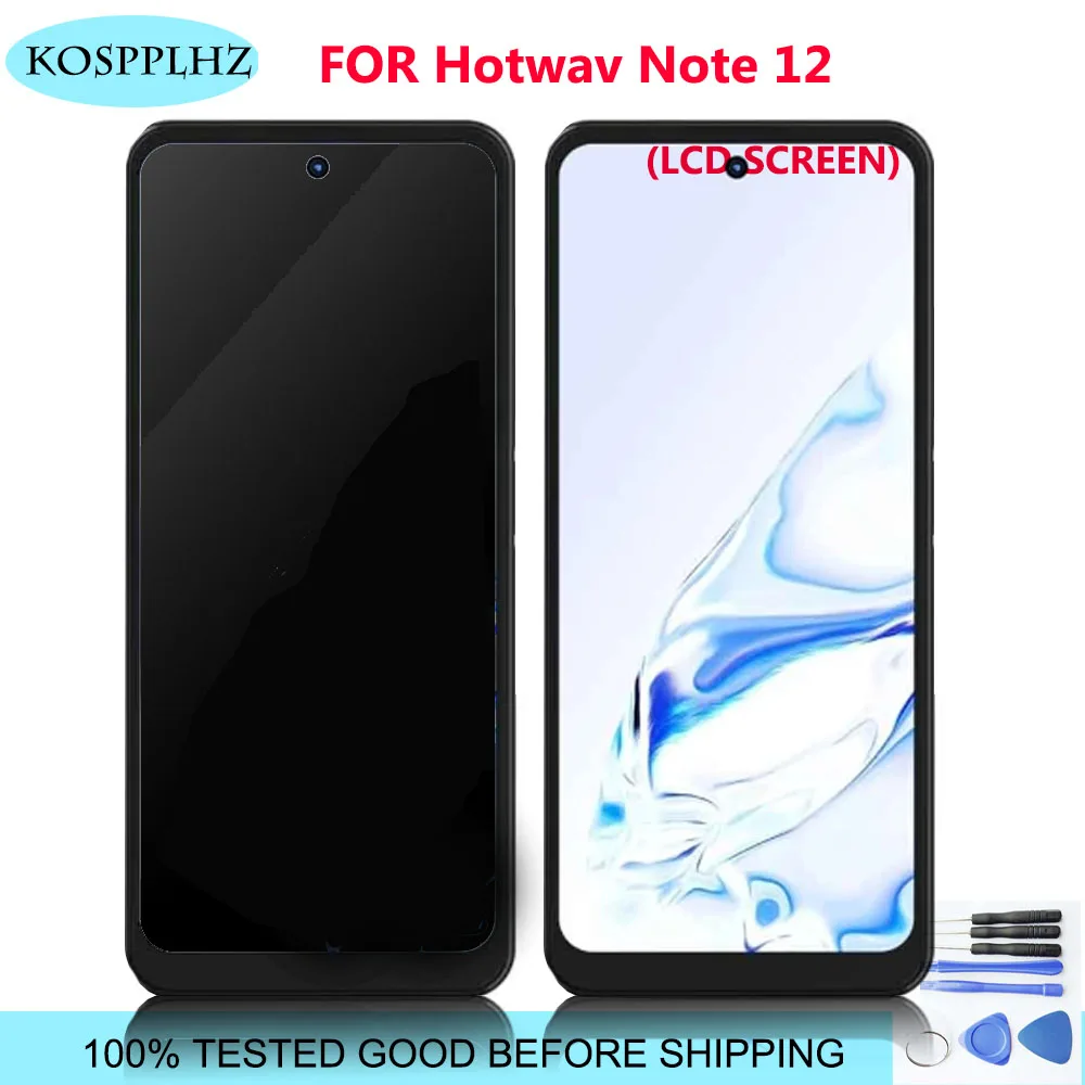 

KOSPPLHZ оригинальная замена для Hotwav Note 12 Note12 ЖК-дисплей сенсорный экран дигитайзер экран в сборе + Инструменты