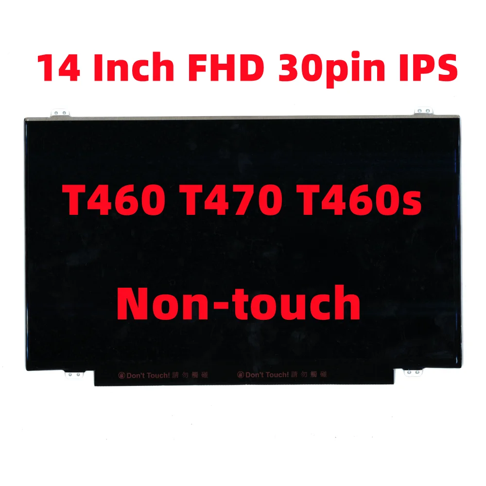 

Новинка для Lenovo Thinkpad T460 T470 T460s 14-дюймовый FHD 30pin IPS светодиодный дисплей ЖК-экран Non-touch 01EN100 01EN223 00NY448