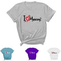 i love moscow letter print women t shirt short sleeve o neck loose women tshirt ladies tee shirt tops clothes camisetas mujer