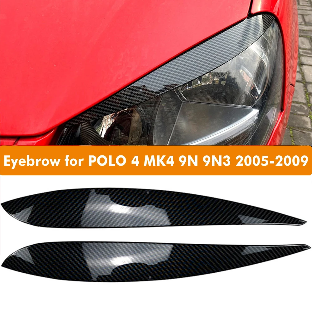 

Автомобильные накладки на веки фары для бровей, накладки на глаза, наклейка на корпус для Volkswagen VW POLO 4 MK4 9N 9N3 2005-2009, автомобильные аксессуары