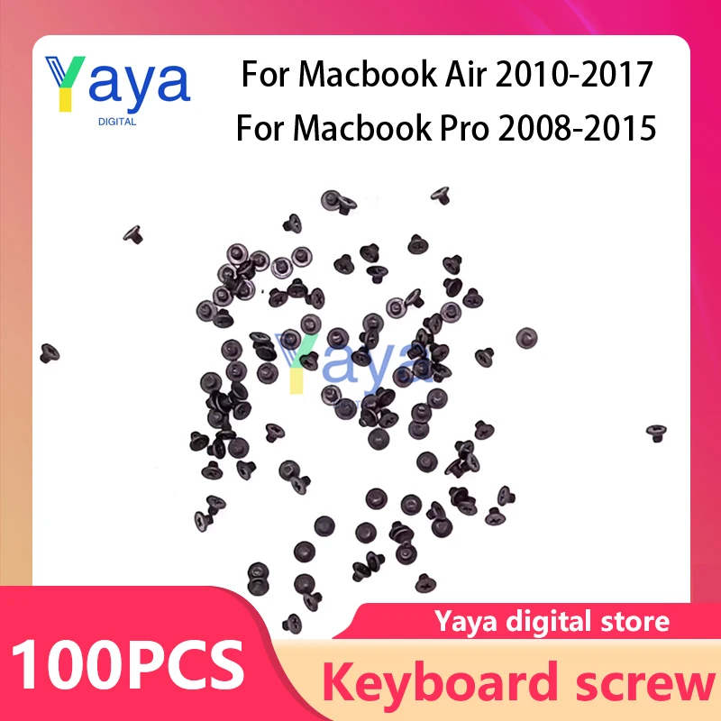 100 шт. Новые винты для клавиатуры Macbook Pro Air Retina A1278 A1286 A1369 A1370 A1465 A1466 A1398 A1425 A1502 -