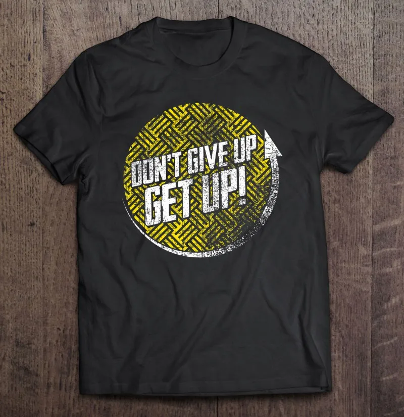 

Не сдавайтесь встать! Мотивационные вдохновляющие Премиум футболки оверсайз Мужская футболка Топ рубашки для мужчин Эстетическая одежда