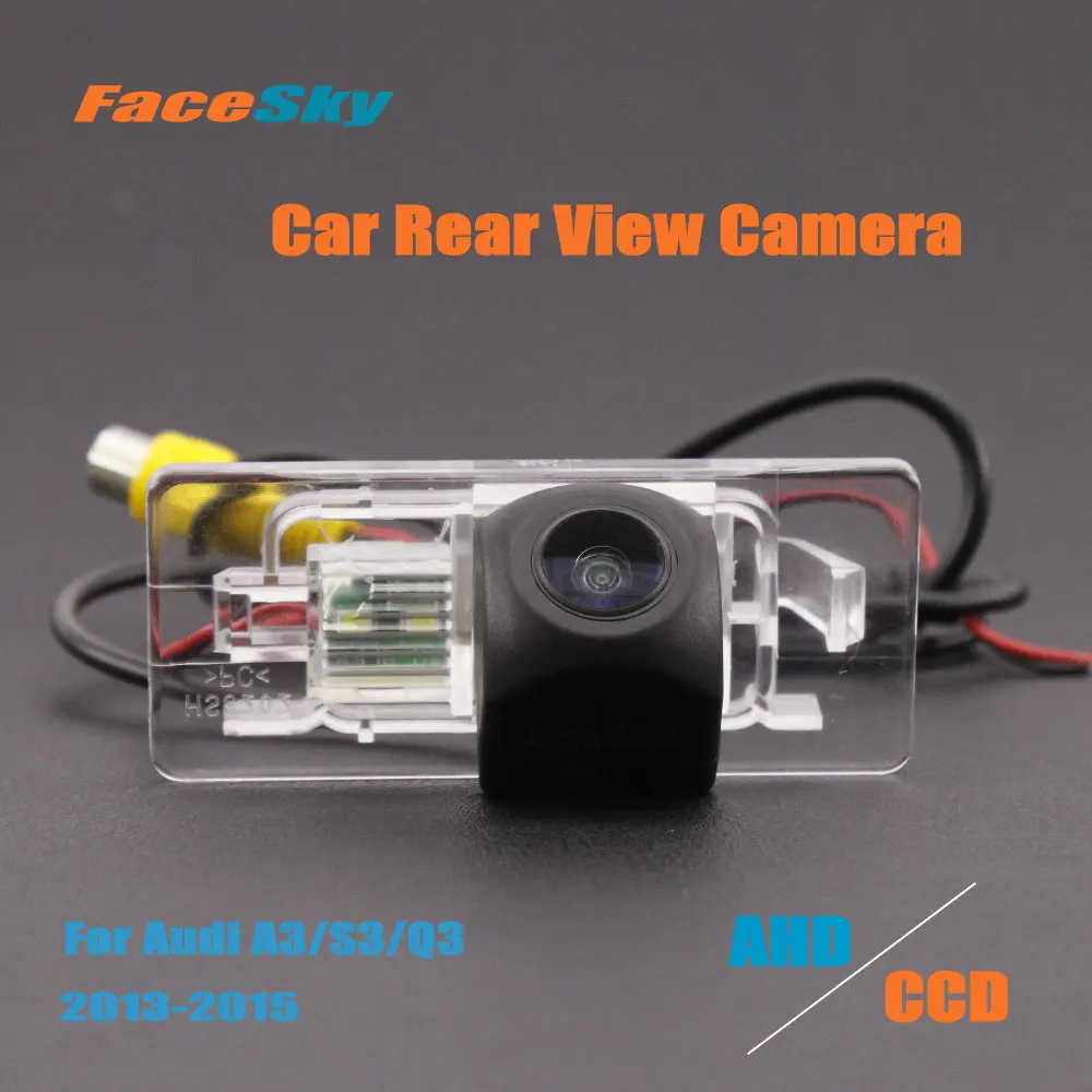 

FaceSky Car Parking Camera For Audi A3/S3/Q3/Sedan 2013-2015 Rear Reverse Cam AHD/CCD 1080P Dash Aftermarket Accessories