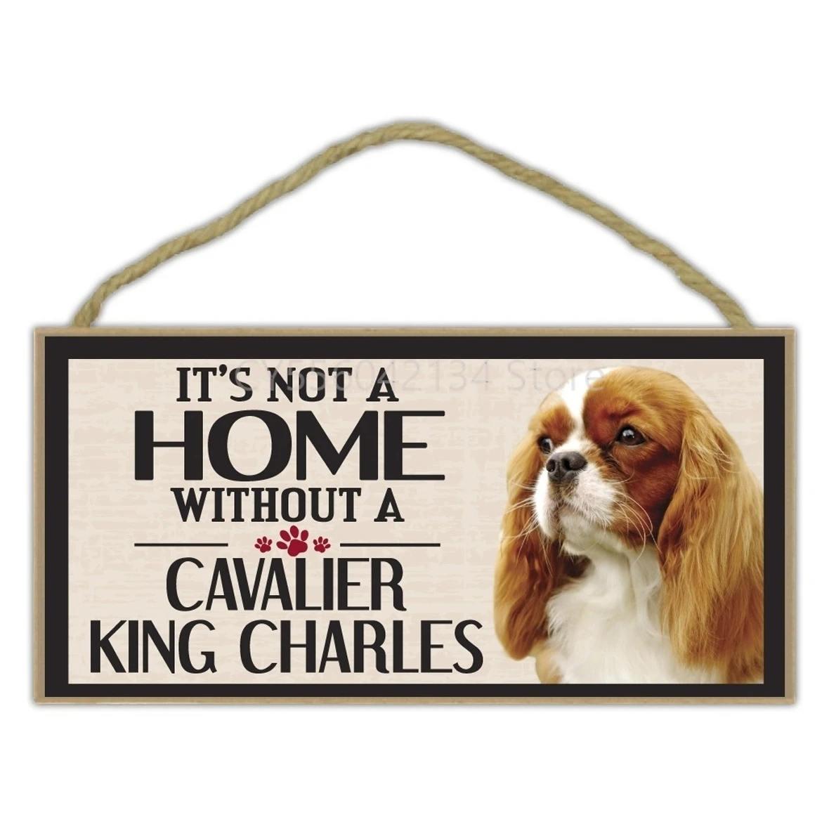 

Pet Accessories Wood Sign - It's Not A Home Without A Cavalier King Charles - Dogs, Gifts