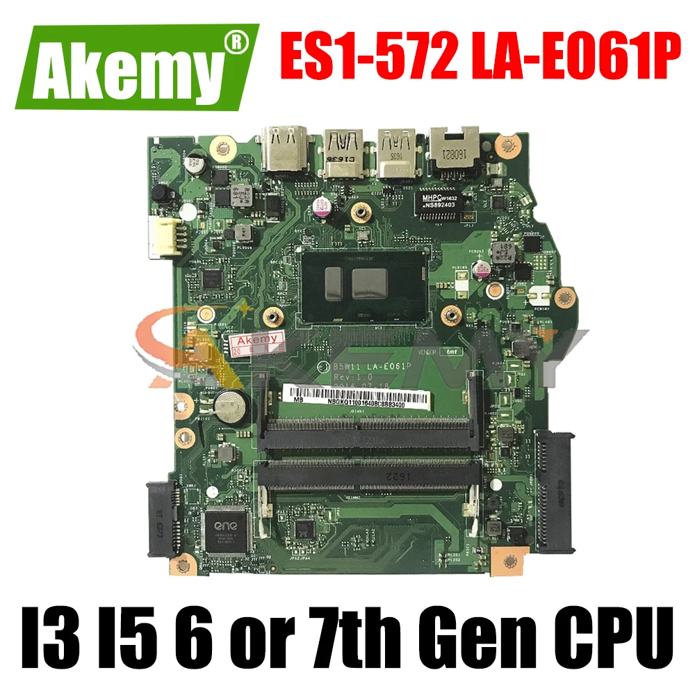 

For Acer Aspire ES1-572 Series Laptop Motherboard mainboard with I3 I5 6th Gen or 7th Gen CPU DDR4 ES1-572 LA-E061P motherboard