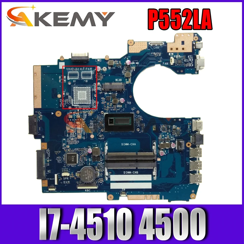 

Материнская плата для ноутбука Akemy P552LA_LJ, для Asus P552LA P552LJ P552L P552 P2520LA P2520LJ, протестированная оригинальная материнская плата I7-4510 4500