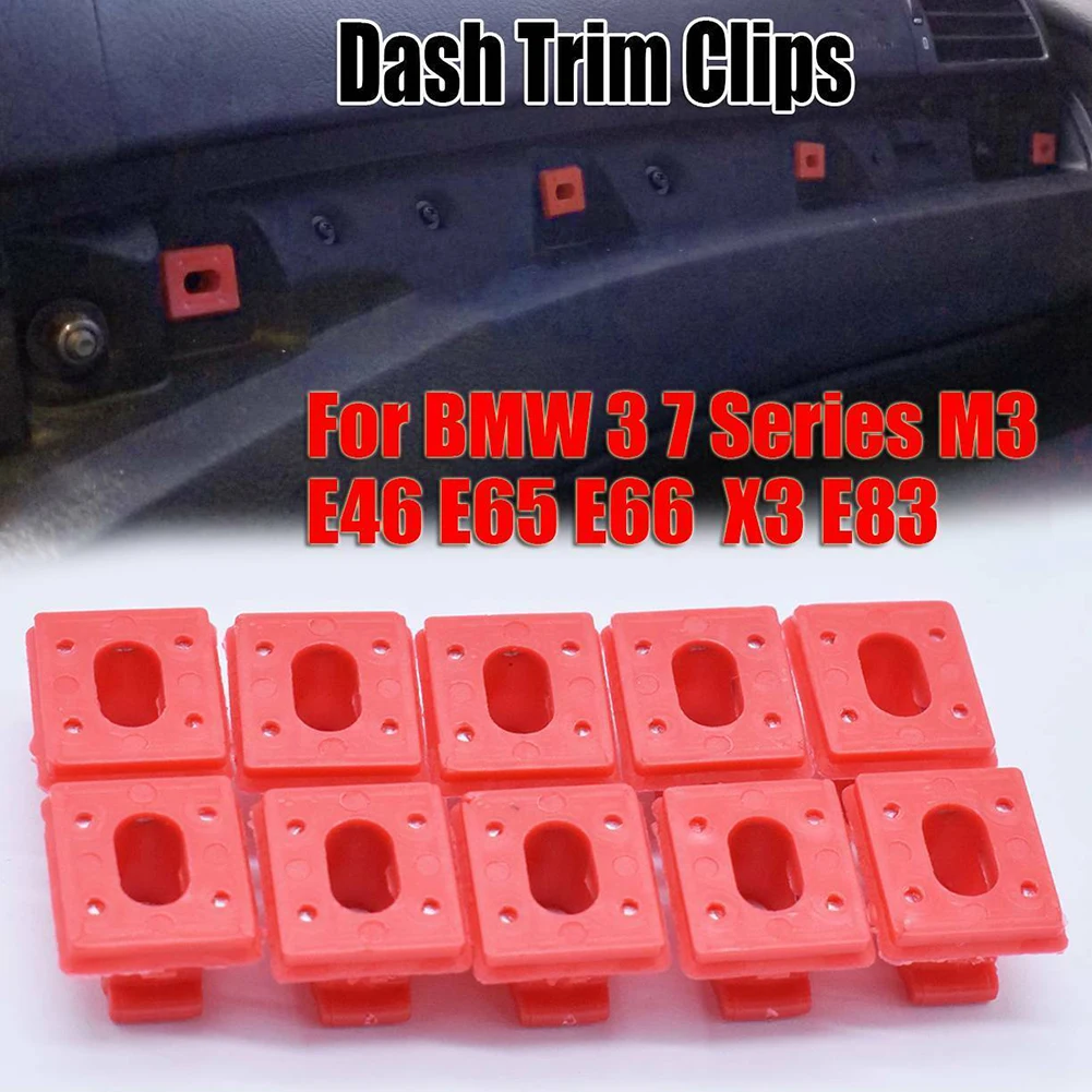 

10pc Dash Trim Clips For BMW E46/M3 97-06 E65/E66 01-08 E83 03-10 323i/328i/323Ci Interior Panel Fixing Car Inetrior Accessories