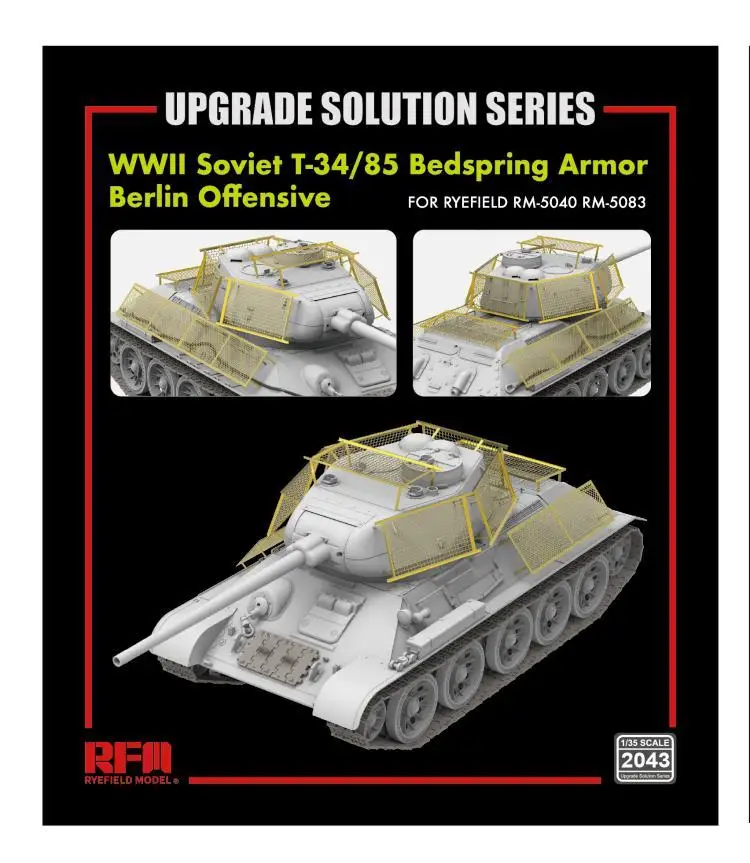 

RYEFIELD RM2043 1/35 Upgrade Solution Series WWII Soviet T-34/85 Bedspring Armor Berlin Offensive (for RFM5040 & RFM5083)