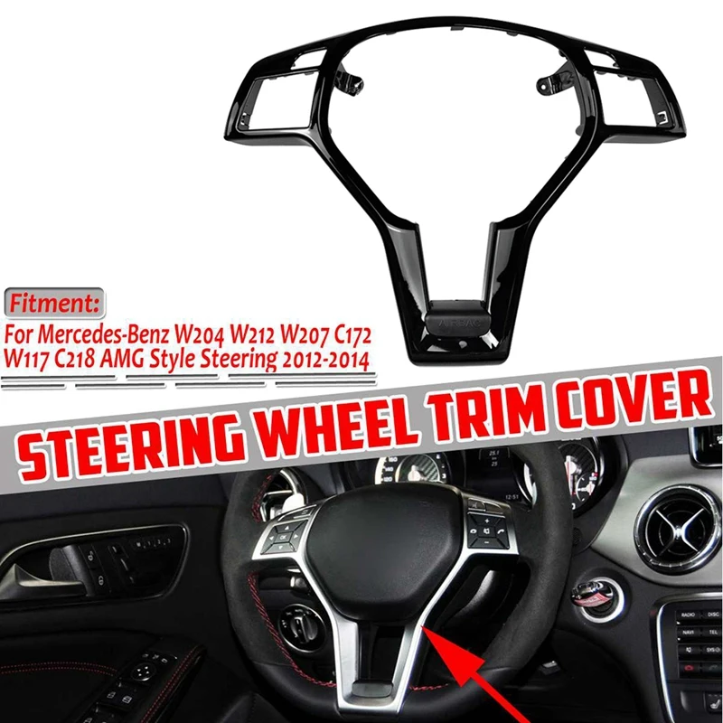 

Steering Wheel Trim Cover Steering Wheel Frame Trim 09946400139107 For Benz C E CLA CLASS W204 W212 W117 C172 AMG