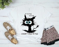 its fine im fine everything is fine shirt funny cat shirt short sleeve top tees o neck 100 cotton fashion y2k drop shipping