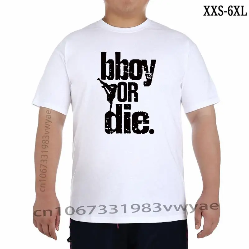 

Hip Hop dance Tees streetwear apparel BBOY OR DIE Summer print Tshirt Cotton Men T shirt New women TEE XXS-6XL