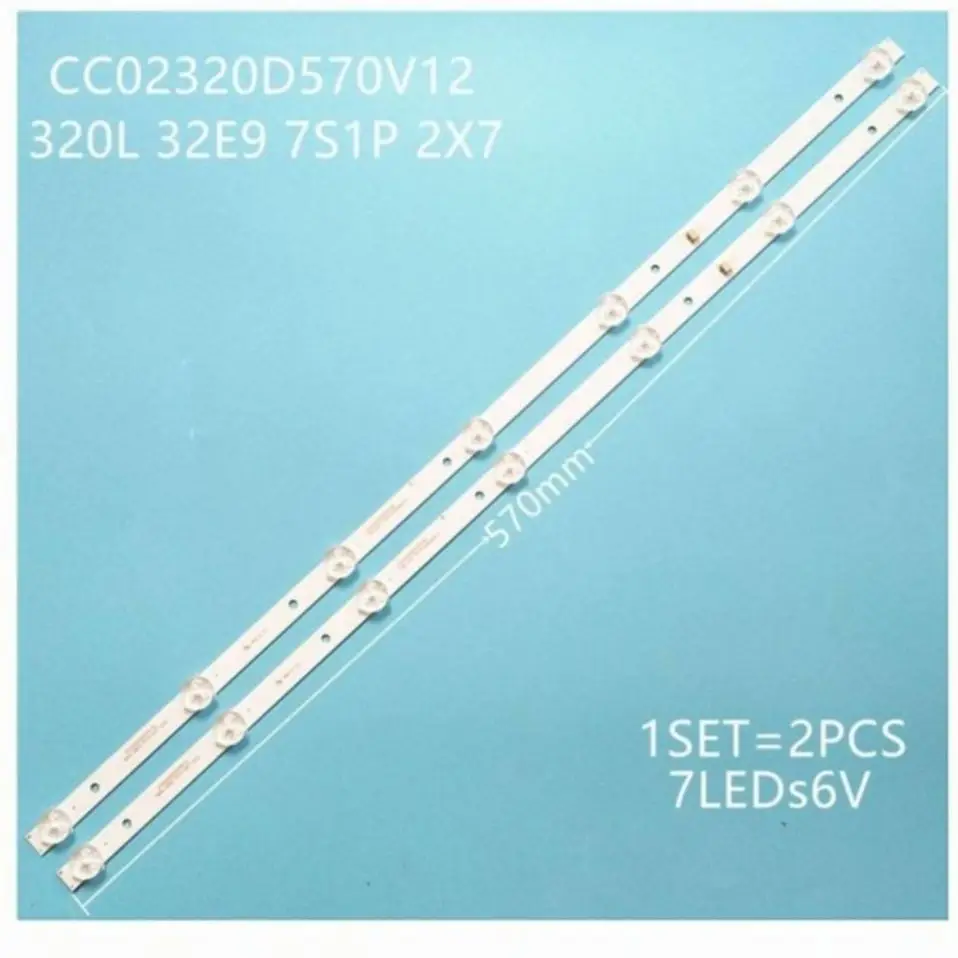 

Подсветка LED TV CC02320D570V12 для CC02320D570V12 320L 32E9 7S1P 2X7 1210 3356218C06 C1L029108 Akai LEA-32L42GS