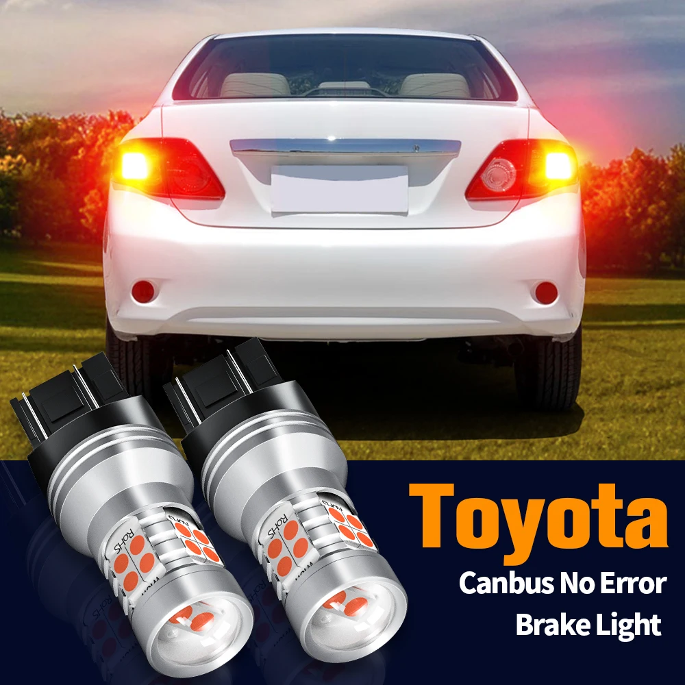 

2pcs LED Brake Light Blub Lamp Canbus No Error W21/5W 7443 T20 For Toyota Aygo Camry Corolla FJ Cruiser Land Cruiser Rav4