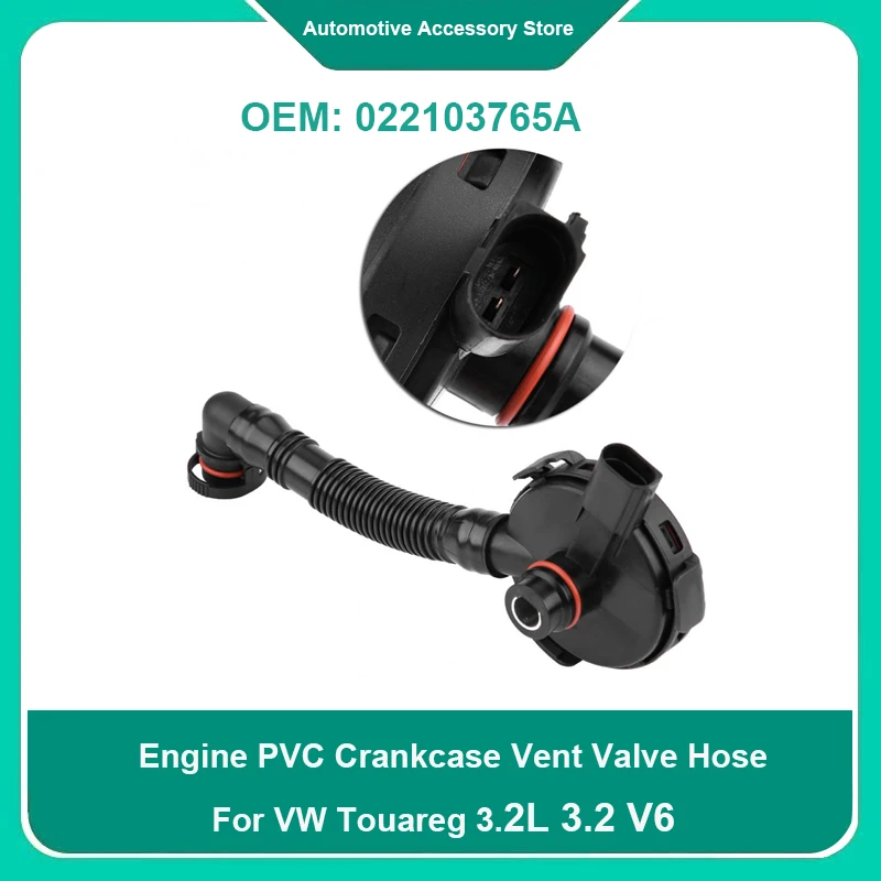 022103765A 1Piece Car Engine PVC Crankcase Vent Valve Hose For VW Touareg 3.2L 3.2 V6 2002-2016 2004 2005 2006