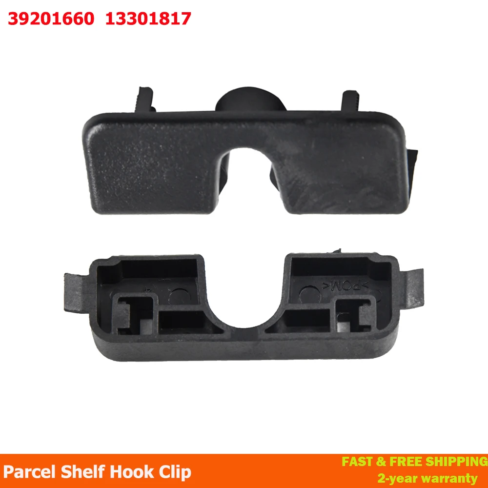 

39201660 13301817 2345342 Ремонт зажима для полки для посылок для Vauxhall Corsa D E Crossland X Meriva B автомобильные аксессуары