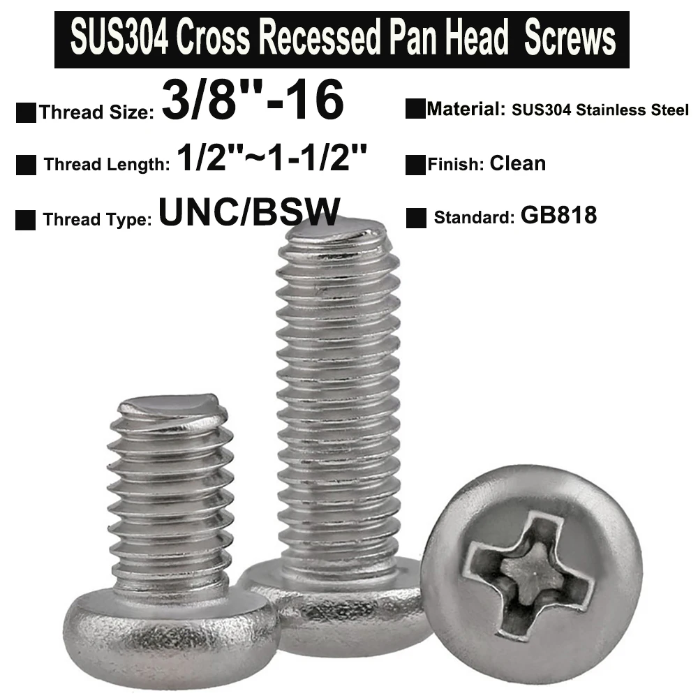 

5Pcs~10Pcs UNC BSW Thread 3/8-16x1/2''~1-1/2'' GB818 SUS304 Stainless Steel Cross Recessed Pan Head Screws Phillips Screws