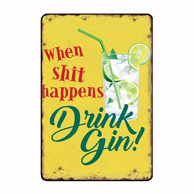 

Vintage Happens Drink Gin Pub Bar Kitchen Man Cave Humour Metal Sign Mural Painting Customize Kitchen Tin Room Wall Decoration