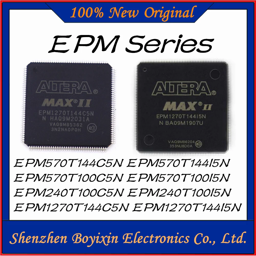 

EPM240T100I5N EPM240T100C5N EPM570T100I5N EPM570T100C5N EPM570T144I5N EPM570T144C5N EPM1270T144I5N EPM1270T144C5N EPM IC Chip