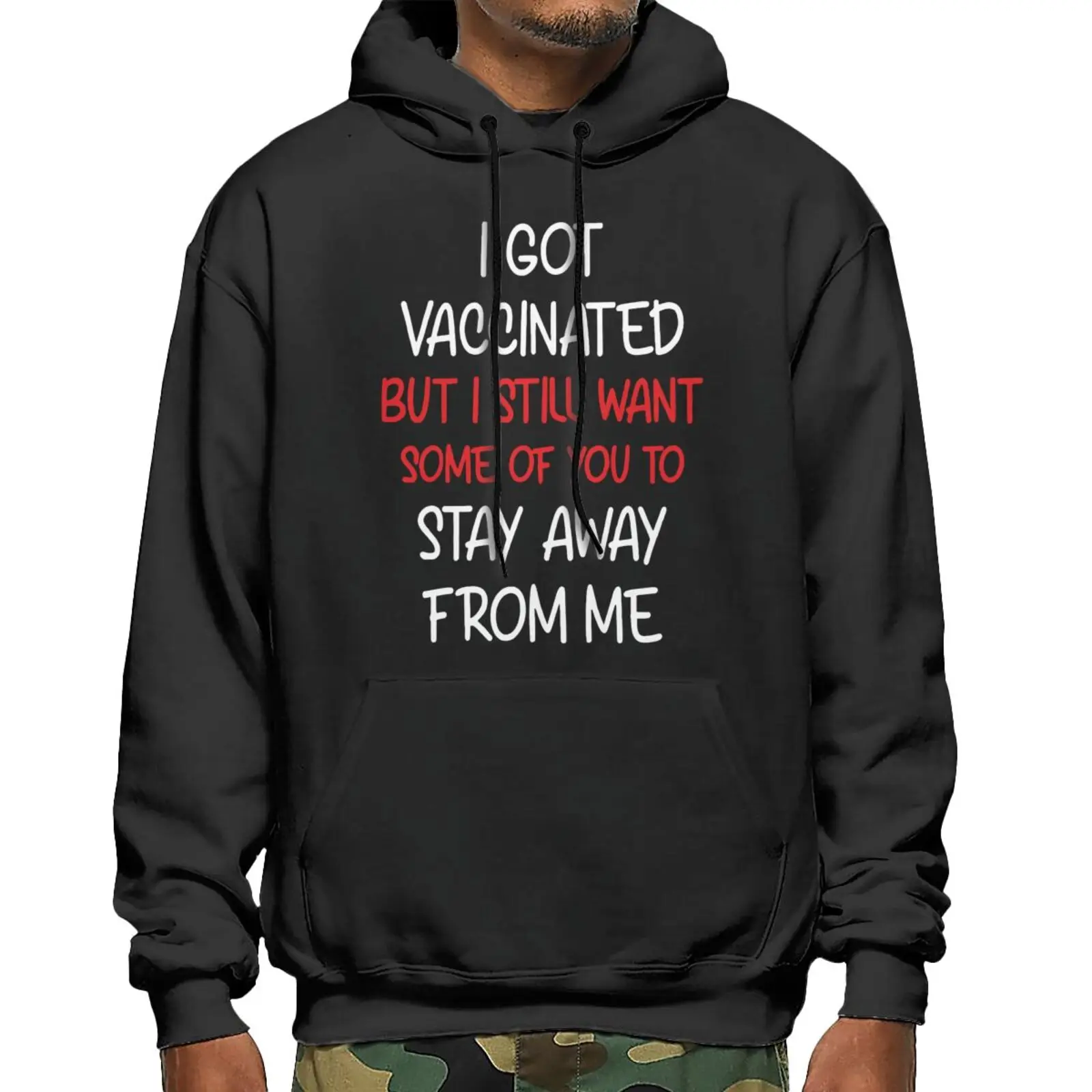 

I Got Vaccinated But I Still 326 Sweatshirts Hoodies Man Sweatshirts Clothes For Men Men Sweetshirts Japanese Streetwear Sweat