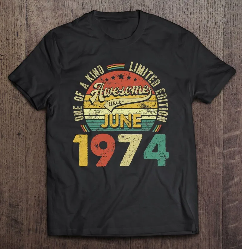 

Awesome Since June 1974 47Th Bday Decorations 47 Years Old T-Shirts Anime Clothes Tops Gym T-Shirts Hip Hop Couple Men T Shirt