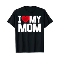 i heart my mom love my mom happy mothers day family outfit t shirt gifts from daughter and son sayings quote graphic tee tops