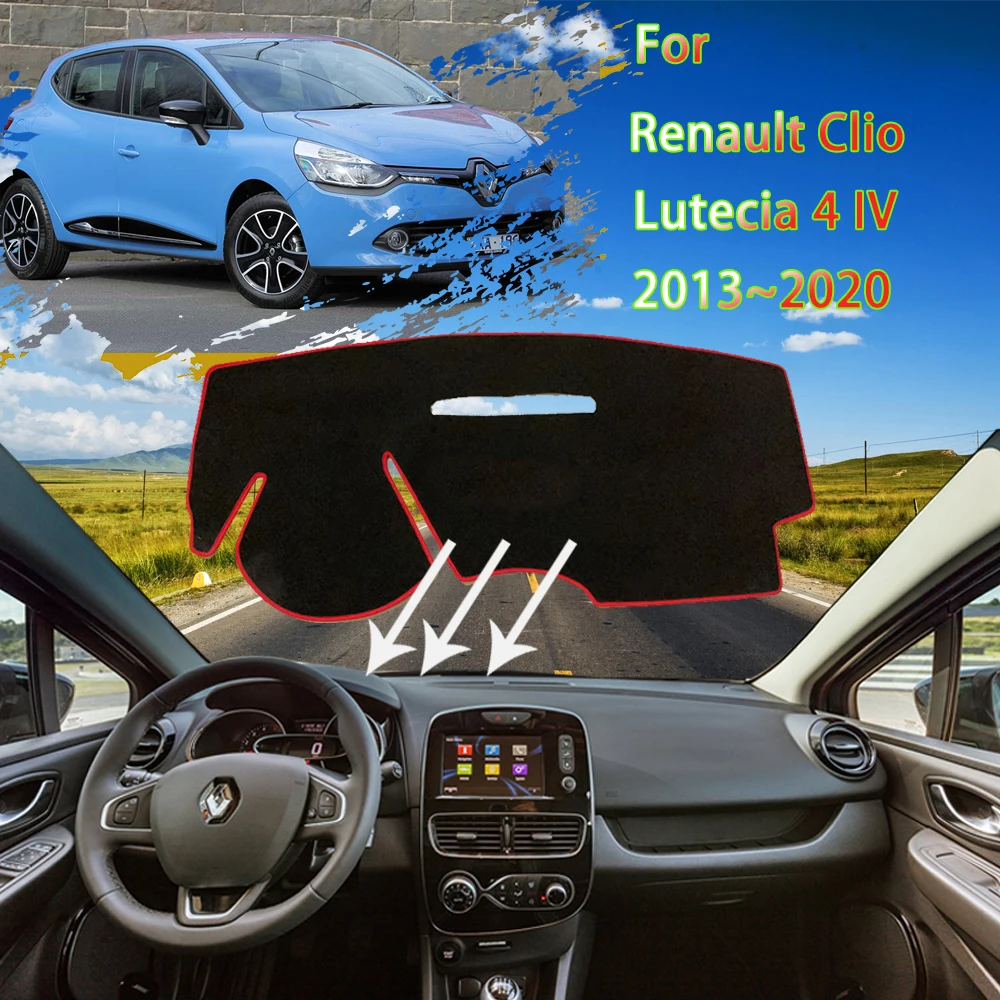 

Dashboard Cover Dash Board Mat Carpet Pad for Renault Clio Lutecia 4 IV 2013~2020 2018 Sunshade Cape Cushion Auto Accessories