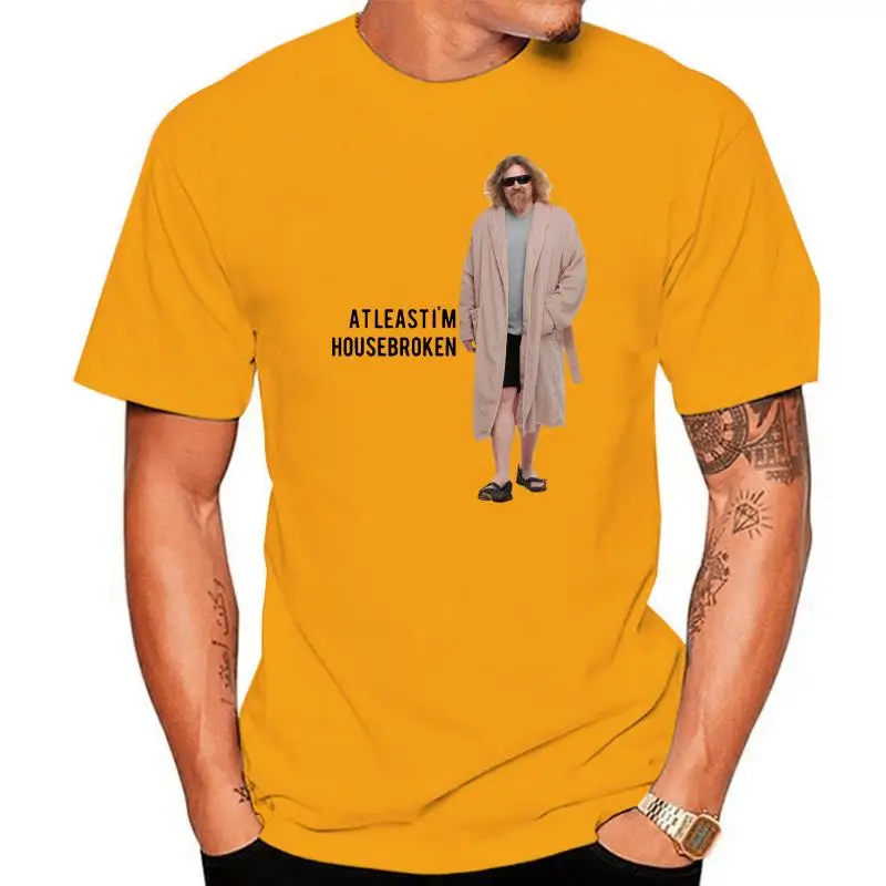 The Big Lebowski Dude In Robes At Least Im Housebroken Quote T Shirt Cool Casual pride t shirt men Unisex Fashion tshirt