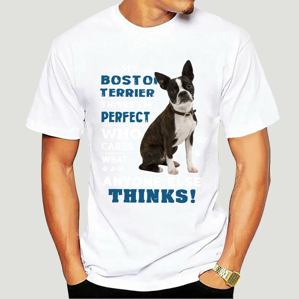 

Мужская футболка My Boston Terrier думает, что я идеальный, который заботится о том, что кто-то еще думает, Женская Мужская футболка 3630X