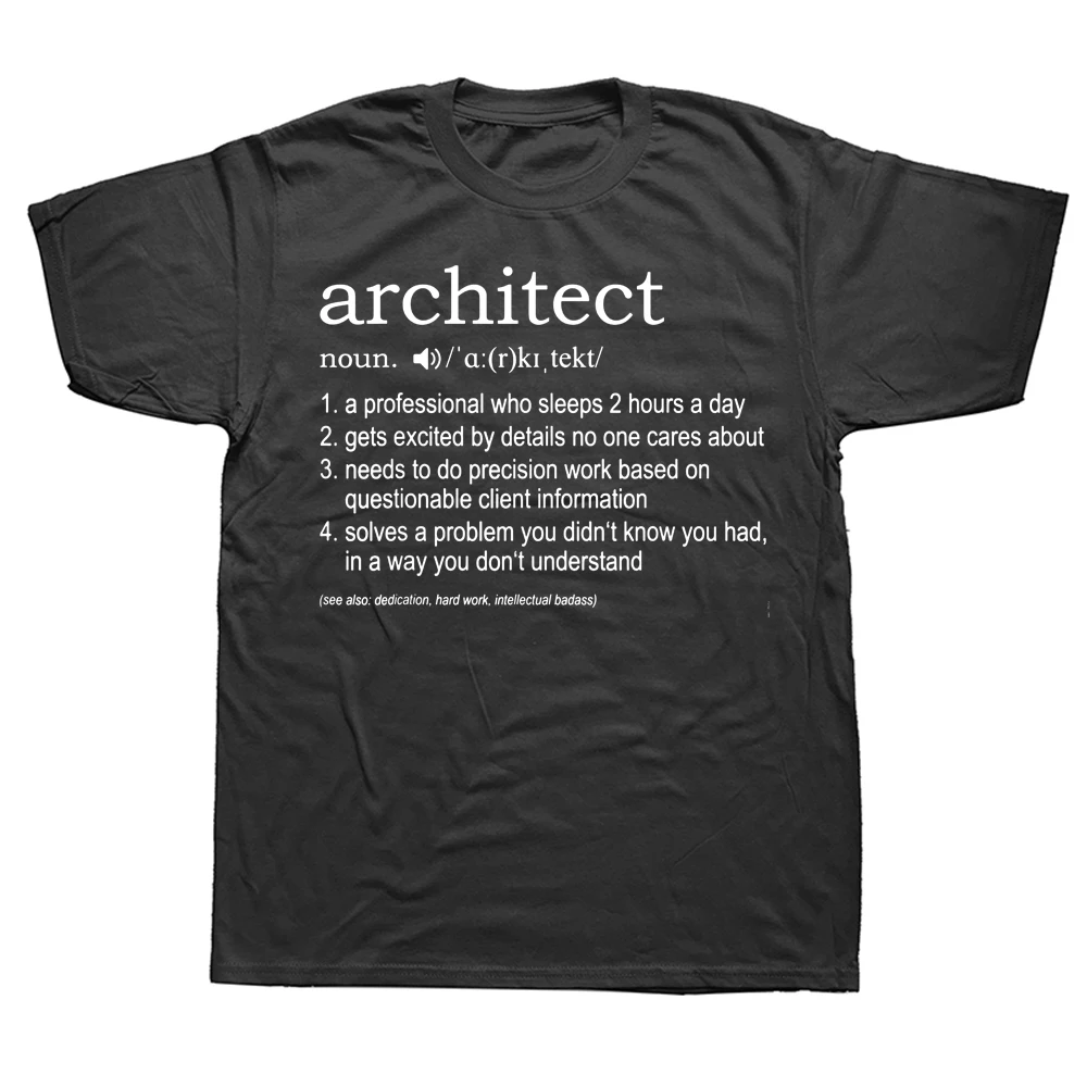 

Funny Architect Definition T Shirts Graphic Cotton Streetwear Short Sleeve Birthday Gifts Summer Style T-shirt Mens Clothing