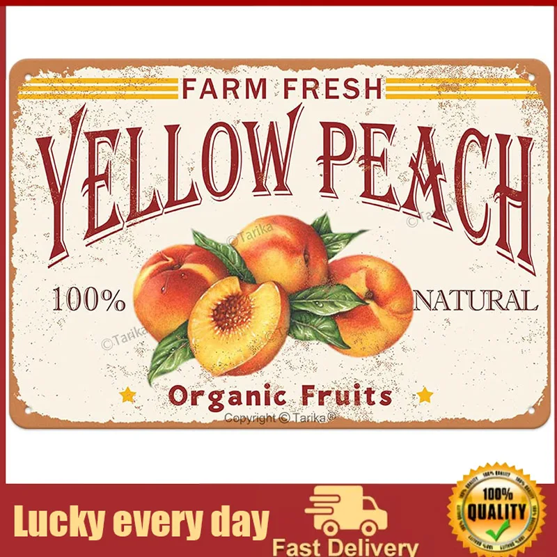 

Farm Fresh Yellow Peach 100% Nature Organic Fruit Iron Poster Painting Tin Sign Vintage Wall Decor for Cafe Bar Pub Home Beer
