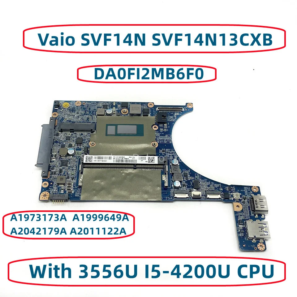 Материнская плата для ноутбука Sony Vaio SVF14N SVF14N13CXB DA0FI2MB6F0 A1973173A A1999649A A2042179A A2011122A с процессором 3556U I5-4200U