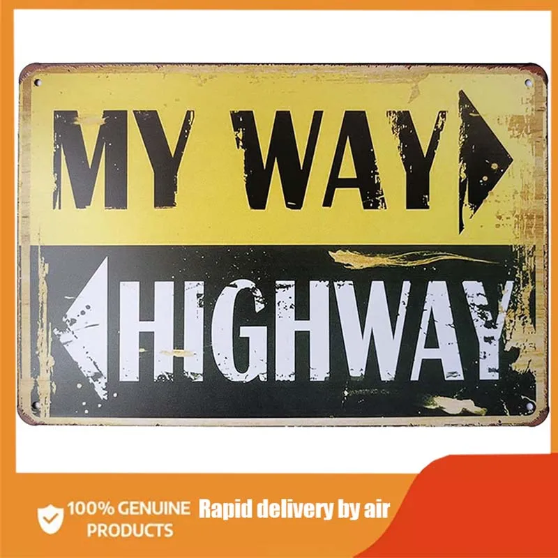 

My Way Highway Vintage Retro Metal Tin Sign Decor Art Garage Shop Bar Living Room Wall Sticker wall decor room decoration
