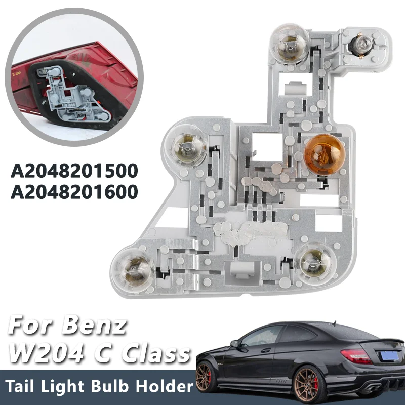 Фото Для Mercedes-Benz W204 C-класса C180 C200 C280 C300 C320 2007-2011: Плата управления лампой заднего фонаря (держатель лампы) A2048201500 №1