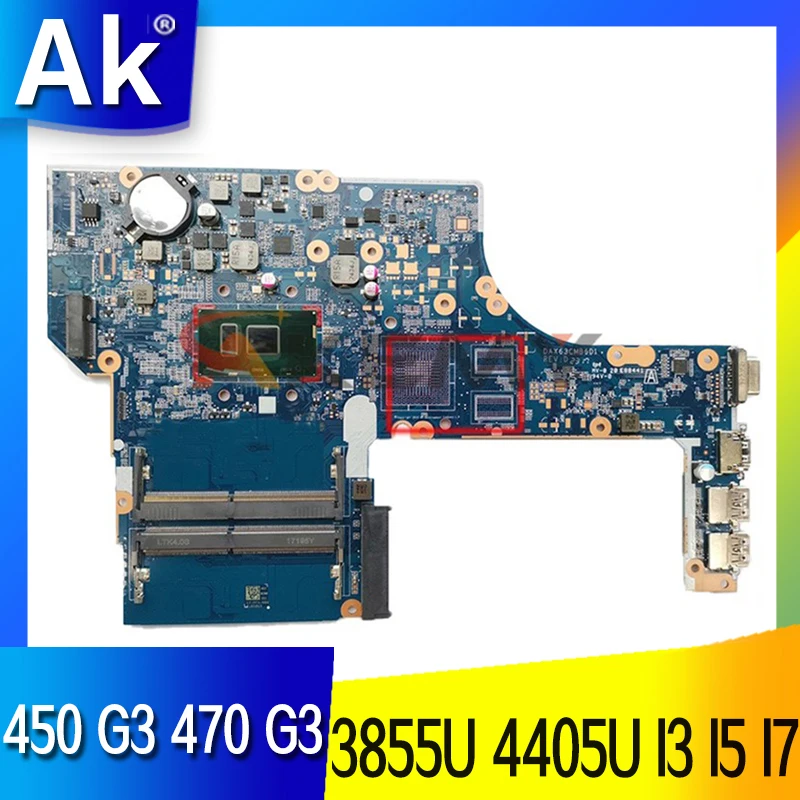 

DAX63CMB6D1 DAX63CMB6C0 Motherboard For HP ProbBook 450 G3 470 G3 Laptop motherboard Mainboard 3855U 4405U I3 I5 I7 6th Gen CPU