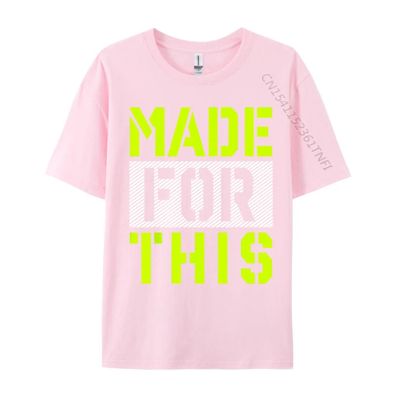 Made For This Athletic Neon Green Men's New Coming Cool T Shirt Cotton Fabric Top T-Shirts Casual Gift