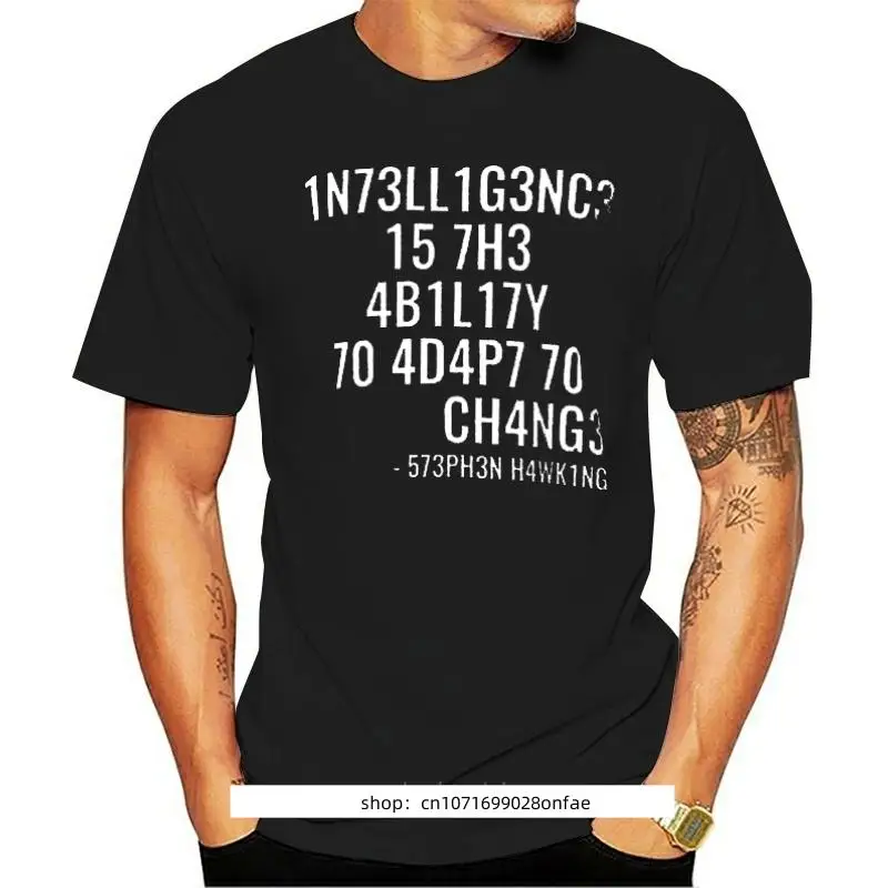 

Intelligence is the ability to adapt to change! T Shirt earth global warming vaccines chemtrails flat earth teach