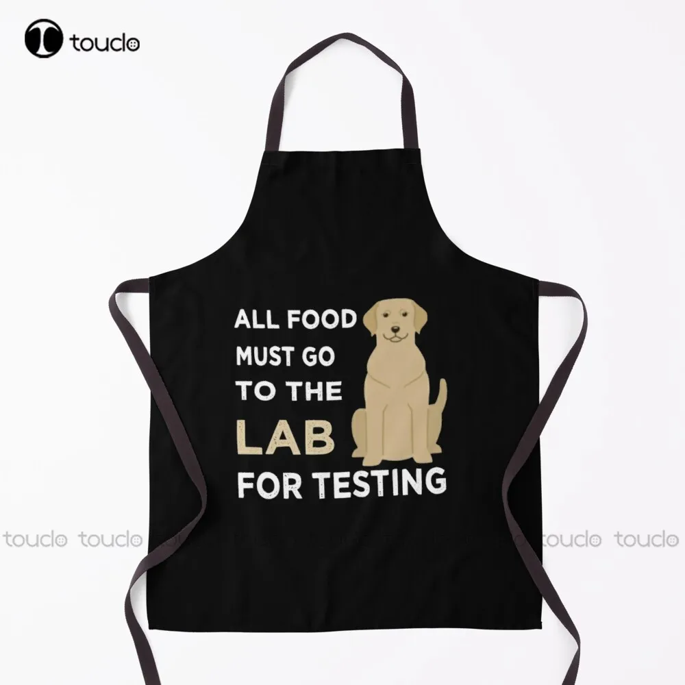 

Funny All Food Must Go To The Lab For Testing Labrador Apron Pottery Apron Garden Kitchen Customized Unisex Adult Apron