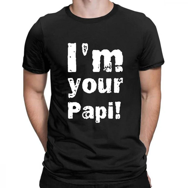 

Мужская футболка с коротким рукавом I'm your papi 2, модная повседневная футболка, забавная футболка, футболка для женщин